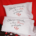 Always Remember To Kiss Goodnight Personalized Pillowcase